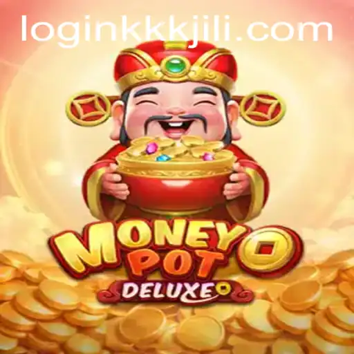 MoneyPotDELUXE: A Deep Dive Into The Exciting World of KKKJILI